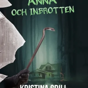 Anna och inbrotten (e-bok) av Kristina Grill