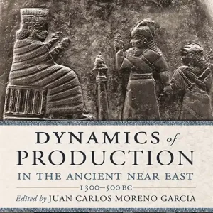 Dynamics of Production in the Ancient Near East (e-bok) av -