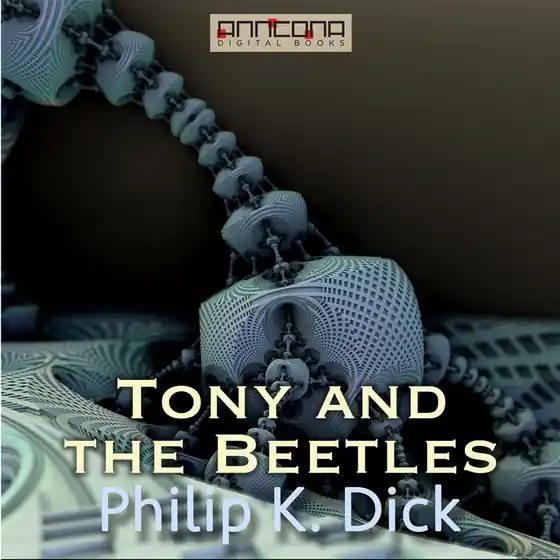 Tony and the Beetles (ljudbok) av Philip K. Dick