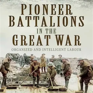 Pioneer Battalions in the Great War (e-bok) av K Mitchinson