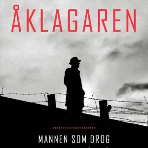 Åklagaren : Mannen som drog nazisterna inför rätta (e-bok) av Jack Fairweather