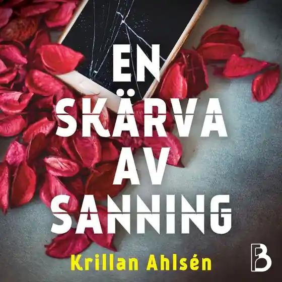 En skärva av sanning (ljudbok) av Krillan Ahlsén