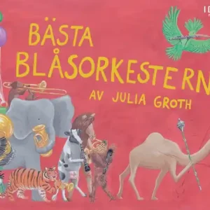 Bästa blåsorkestern (ljudbok) av Julia Groth