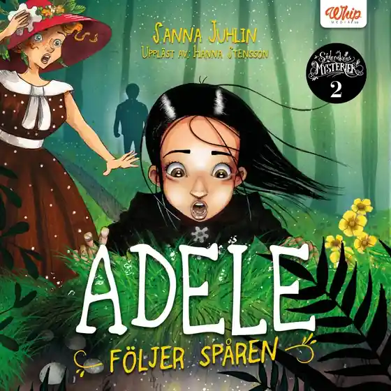 Adele följer spåren (ljudbok) av Sanna Juhlin