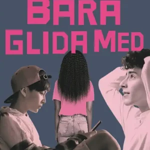 Bara glida med (e-bok) av Cina Friedner