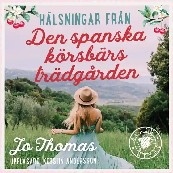 Den spanska körsbärsträdgården (ljudbok) av Jo Thomas