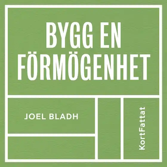 Bygg en förmögenhet – Fixa familjens ekonomi (ljudbok) av Joel Bladh