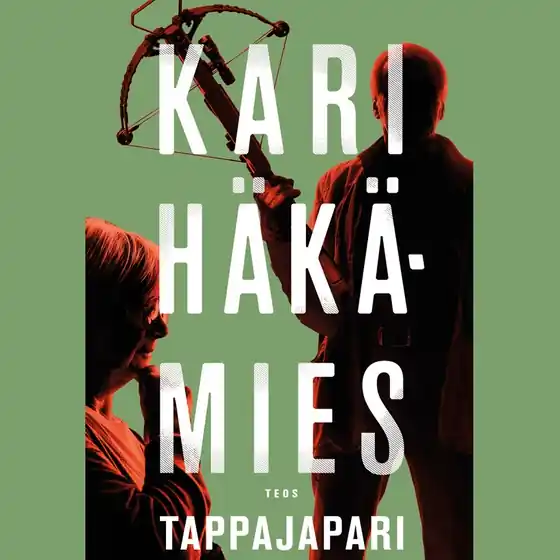 Tappajapari (ljudbok) av Kari Häkämies