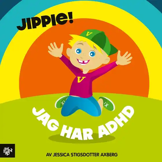 Jippie! Jag har adhd. (e-bok) av Jessica Stigsdotter Axberg