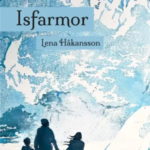 Isfarmor (e-bok) av Lena Håkansson