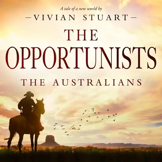 The Opportunists: The Australians 14 (ljudbok) av Vivian Stuart