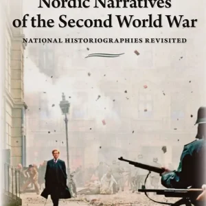 Nordic Narratives of the Second World War: National Historiographies Revisited (e-bok) av -