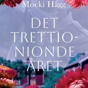 Det trettionionde året (e-bok) av Mocki Hägg