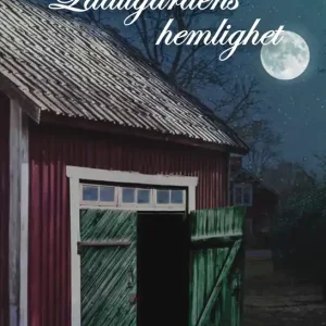 Ladugårdens hemlighet (e-bok) av Andrea Lindstedt