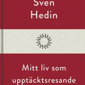 Mitt liv som upptäcktsresande, 1 (e-bok) av Sven Hedin