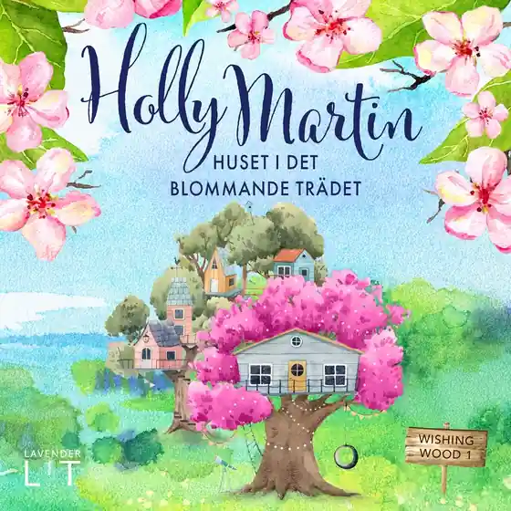 Huset i det blommande trädet (ljudbok) av Holly Martin
