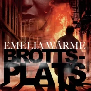 Brottsplats (e-bok) av Emelia Wärme