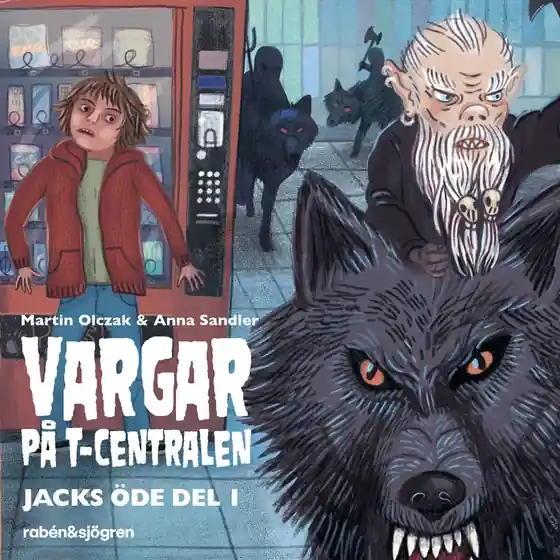 Vargar på T-centralen (ljudbok) av Martin Olczak