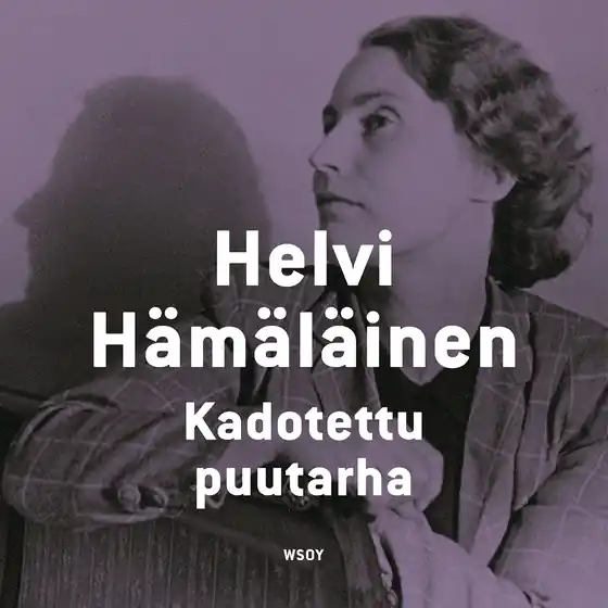Kadotettu puutarha (ljudbok) av Helvi Hämäläinen