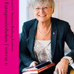 Porträtt Veronica Boxberg Karlsson - Ur Entreprenörsboken volym II (e-bok) av Christina S. Donnerlid