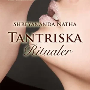 Tantriska ritualer (e-bok) av Shreyananda Natha