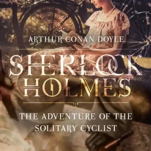 The Adventure of the Solitary Cyclist (e-bok) av Arthur Conan Doyle