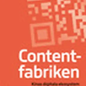 Contentfabriken - Kinas digitala ekosystem (e-bok) av Emma Hellbom Ajoje