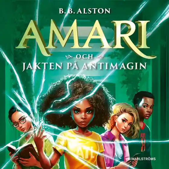 Amari och jakten på antimagin (ljudbok) av B.B. Alston
