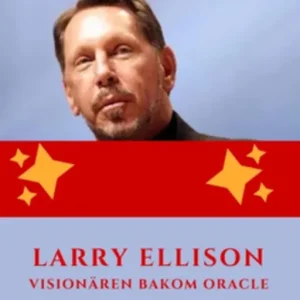 Larry Ellison: Visionären bakom Oracle (e-bok) av Max Editorial