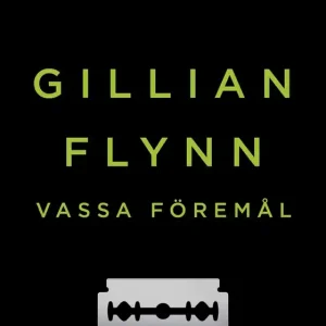 Vassa föremål (e-bok) av Gillian Flynn risnedsättning