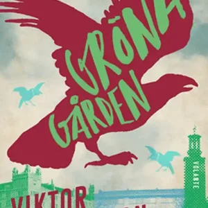 Gröna gården - ett slags roman om Sverige (e-bok) av Viktor Barth-Kron