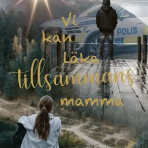 Vi kan läka tillsammans mamma (e-bok) av Fredrika Lilja