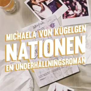 Nationen : en underhållningsroman (e-bok) av Michaela von Kügelgen - Begagnad bok