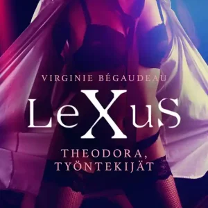 LeXuS: Theodora, Työntekijät - eroottinen dystopia (e-bok) av Virginie Bégaudeau