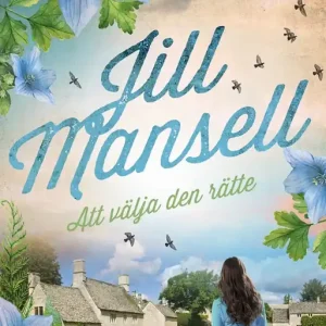Att välja den rätte (e-bok) av Jill Mansell