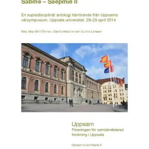 Uppsala mitt i Sápmi – Sábme – Saepmie II (e-bok) av -