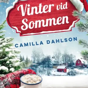 Vinter vid Sommen (e-bok) av Camilla Dahlson