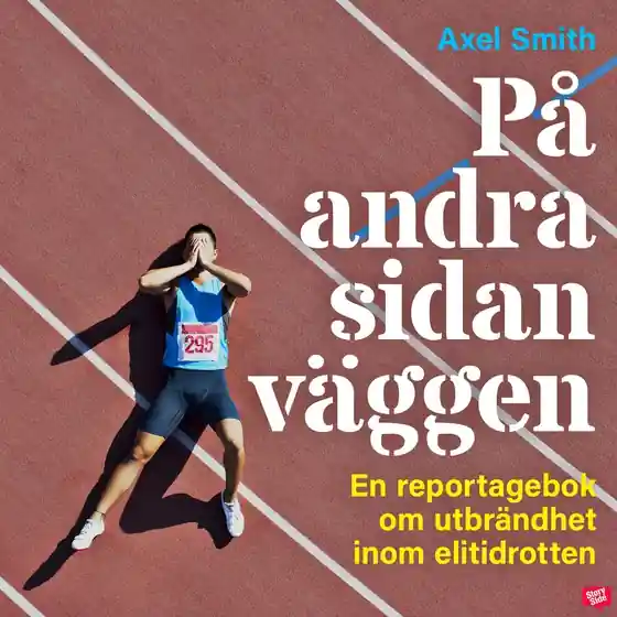 På andra sidan väggen (ljudbok) av Axel Smith