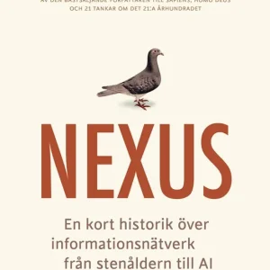 Nexus : en kort historik över informationsnätverk från stenåldern till AI (e-bok) av Yuval Noah Harari
