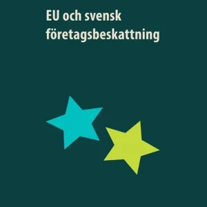 EU och svensk företagsbeskattning (e-bok) av Mattias Dahlberg