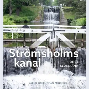 Strömsholms kanal : De 26 slussarna (e-bok) av Anders Berlin