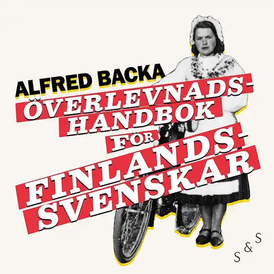 Överlevnadshandbok för finlandssvenskar (ljudbok) av Alfred Backa