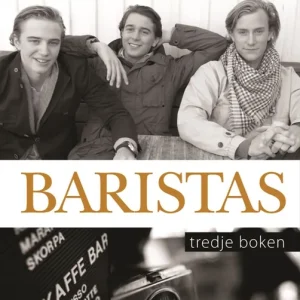 Baristas : tredje boken (e-bok) av Denise Rudberg