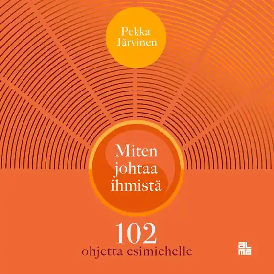 Miten johtaa ihmistä (ljudbok) av Pekka Järvinen