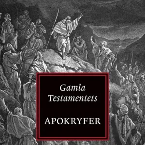 Gamla Testamentets Apokryfer (e-bok) av GT:s apokryfiska böcker