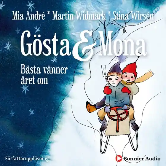 Gösta och Mona : bästa vänner året om (ljudbok) av Martin Widmark