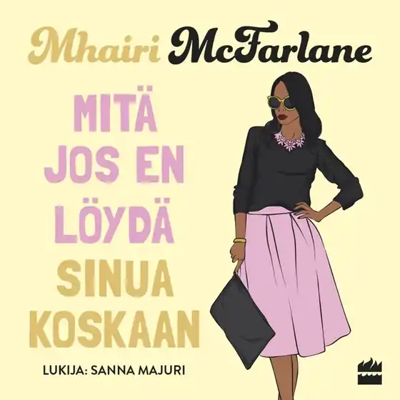 Mitä jos en löydä sinua koskaan (ljudbok) av Mhairi McFarlane