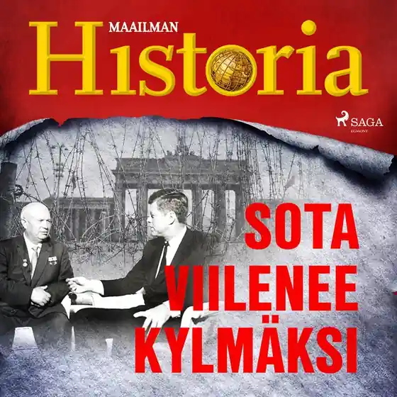 Sota viilenee kylmäksi (ljudbok) av Maailman Historia