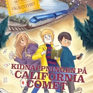 Det stora tågäventyret - Kidnappningen på California Comet (e-bok) av M. G Leonard - Begagnad bok