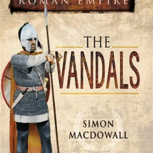 Conquerors of the Roman Empire: The Vandals (e-bok) av Simon MacDowall